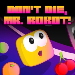 Don't Die Mr Robot